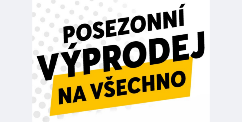 POSEZONNÍ VÝPRODEJ NA VŠECHNO JE TADY POSEZONNÍ VÝPRODEJ NA VŠECHNO JE TADY